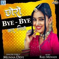 Chhoro Bye Bye Kar Giyo Munna Devi Song Download Mp3