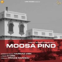 Moosa Pind Harnaz Virk Song Download Mp3