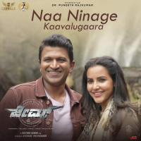 Naa Ninage Kaavalugaara (From James - Kannada) Charan Raj,Naa Ninage Kaavalugaara Song Download Mp3
