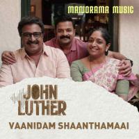Vaanidam Shaanthamaai (From John Luther) Shaan Rahman Song Download Mp3