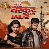 Jaan Taskar Ban Giya Jail 2 Goutam Govinda Song Download Mp3