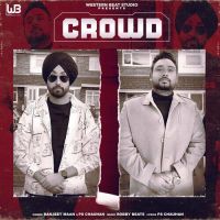 Crowd PS Chauhan,Ranjeet Maan Song Download Mp3