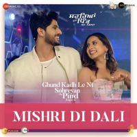 Mishri Di Dali Gurnam Bhullar Song Download Mp3