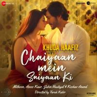 Chaiyaan Mein Saiyaan Ki Asees Kaur,Jubin Nautiyal,Keshav Kumar Song Download Mp3