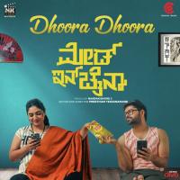 Dhoora Dhoora (From Made In China) Vivan Radhakrishna,Siddhartha Belmannu,Shakthisree Gopalan Song Download Mp3