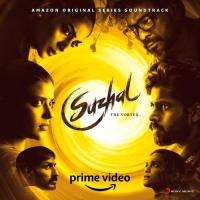 Suzhal - The Vortex (Original Series Soundtrack) songs mp3