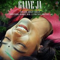 Gaaye Ja Arijit Singh,Sunny M.R. Song Download Mp3