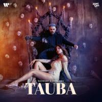 Tauba (feat. Badshah) Badshah,Payal Dev Song Download Mp3