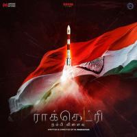 Rocketry The Nambi Effect (Tamil) songs mp3