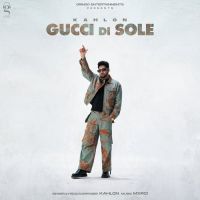 Gucci Di Sole Kahlon Song Download Mp3
