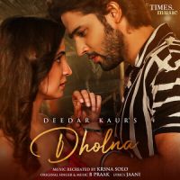 Dholna Deedar Kaur Song Download Mp3