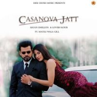 Casanova Jatt Arjan Dhillon Song Download Mp3