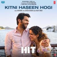 Kitni Haseen Hogi (From Hit - The First Case) Mithoon,Arijit Singh,Sayeed Quadri Song Download Mp3