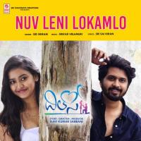 Nuv Leni Lokamlo (From Dil Se) Sid Sriram,Srikar Velamuri Song Download Mp3