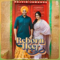 Reborn Heer Rajvir Jawanda Song Download Mp3