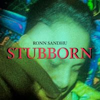 Stubborn Ronn Sandhu Song Download Mp3