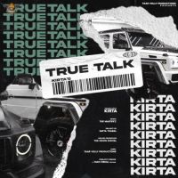 True Talk Kirta Song Download Mp3