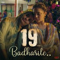 Badharile (From "19 1a") songs mp3