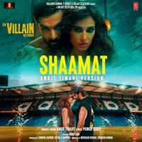 Shaamat (Ankit Tiwari Version) [From "Ek Villain Returns"] Ankit Tiwari Song Download Mp3