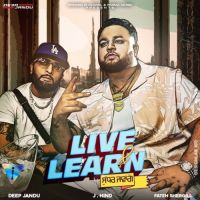 Live & Learn Deep Jandu Song Download Mp3