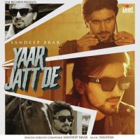 Yaar Jatt De Sandeep Brar Song Download Mp3