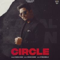 Circle Kamal Khan Song Download Mp3
