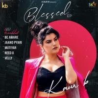 Be Aware (feat. Kaater) Kaur B Song Download Mp3