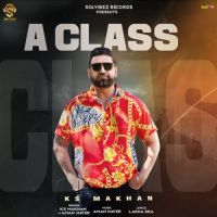 A Class Ks Makhan Song Download Mp3