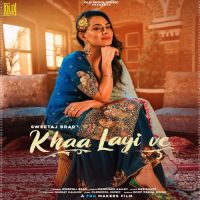 Khaa Layi Ve Sweetaj Brar Song Download Mp3
