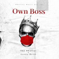 Own Boss Sky Bhullar Song Download Mp3