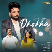 Dhokha Manjit Sahota Song Download Mp3