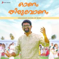 Onam Thiruvonam Alphons Joseph,Crossroads School Of Music,Fasil L J,Anu Thomas,Saawan Rithu Song Download Mp3