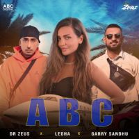 ABC Garry Sandhu ,Dr Zeus,Legha Song Download Mp3