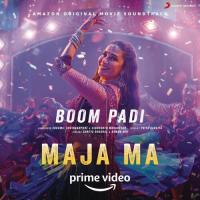 Boom Padi (From "Maja Ma") songs mp3