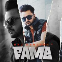 Fame Raj Ranjodh Song Download Mp3