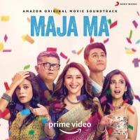Maja Ma (Original Motion Picture Soundtrack) songs mp3