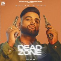 Dead Zone Gulab Sidhu Song Download Mp3