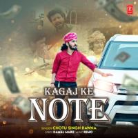 Kagaj Ke Note Chotu Singh Rawna,Remo Song Download Mp3