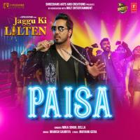 Paisa (From "Jaggu Ki Lalten") Mika Singh,Bella,Manish Sahriya Song Download Mp3