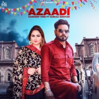 Azaadi Gurlej Akhtar,Hardeep Virk Song Download Mp3