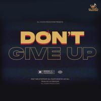 Dont Give Up Gill Raunta Song Download Mp3