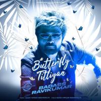 Butterfly Titliyan (From "Badass Ravikumar")  Song Download Mp3