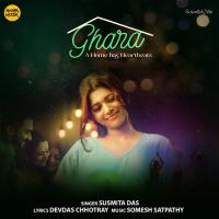 Ghara A Home Has Heartbeats Susmita Das Song Download Mp3