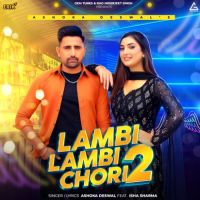Lambi Lambi Chori 2 Ashoka Deswal Song Download Mp3