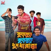 Kurmur Kurmur Dhoom Dharakka (From "Hostel Days") Tamal Kanti Halder Song Download Mp3