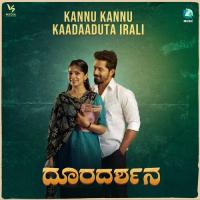 Kannu Kannu Kaadaaduta Irali (From "Dooradarshana")  Song Download Mp3