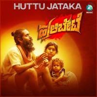 Huttu Jataka (From "Hulibete") songs mp3