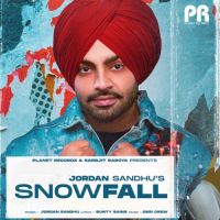 Snowfall Jordan Sandhu Song Download Mp3