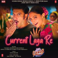 Current Laga Re (From "Cirkus") Nakash Aziz,Dhvani Bhanushali,Jonita Gandhi,Lijo George,Vivek Hariharan,Lijo George-Dj Chetas Song Download Mp3