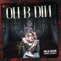 Oh B Din Nijjar Song Download Mp3